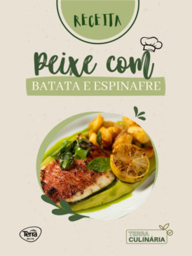 RECEITA DE PEIXE COM BATATATA E ESPINAFRE - TERRA CULINÁRIA